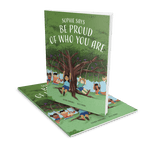 Sophie Says Be Proud Of Who You Are -  A fun and exciting story about self esteem, confidence, resilience and friendship
